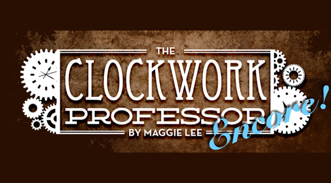 An Encore Reading of THE CLOCKWORK PROFESSOR