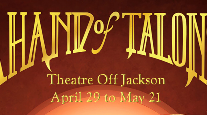 A Hand of Talons Opens on April 29th!